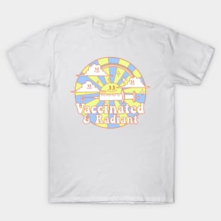 Vaccinated and Radiant T-Shirt